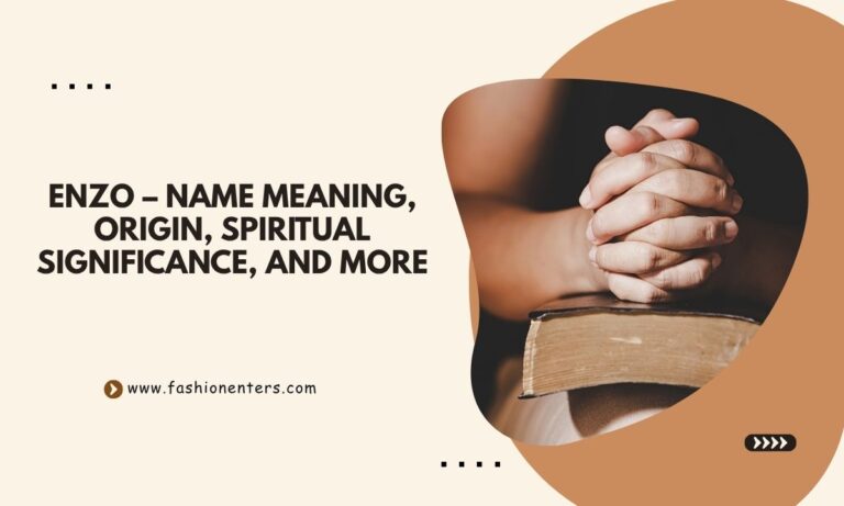 Enzo – Name Meaning, Origin, Spiritual Significance, and More