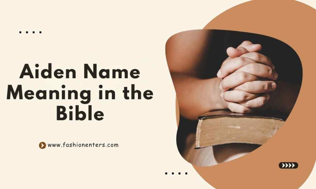 Aiden Name Meaning in the Bible Feature Image