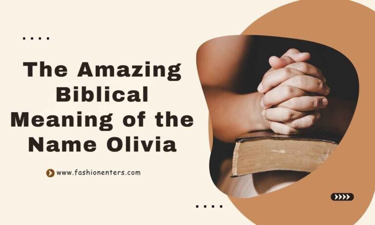 The Amazing Biblical Meaning of the Name Olivia Feature Image