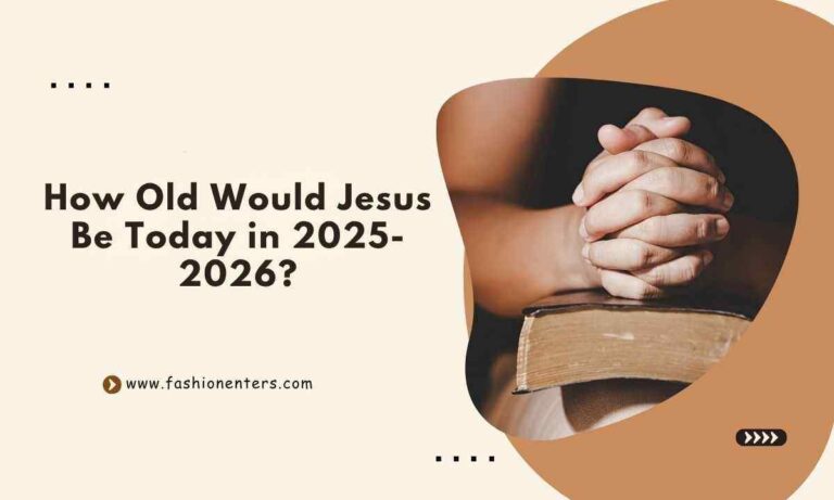 How Old Would Jesus Be Today in 2025-2026 Feature Image