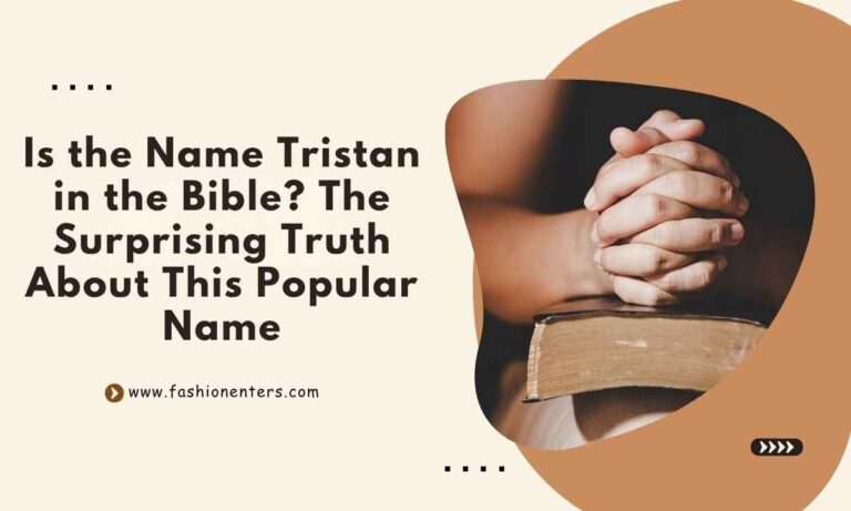 Is the Name Tristan in the Bible Feature Image