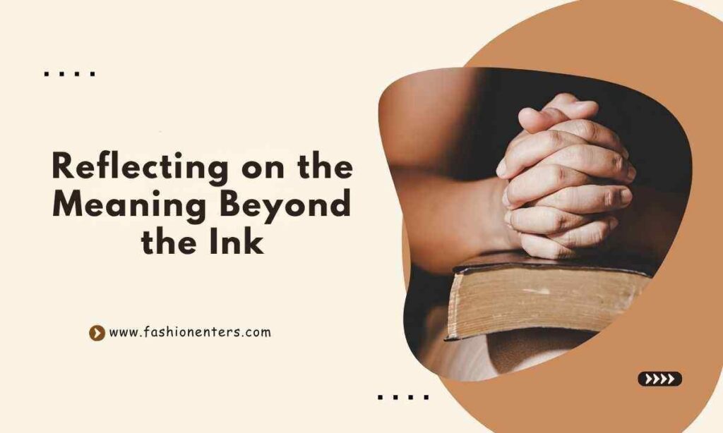 Reflecting on the Meaning Beyond the Ink