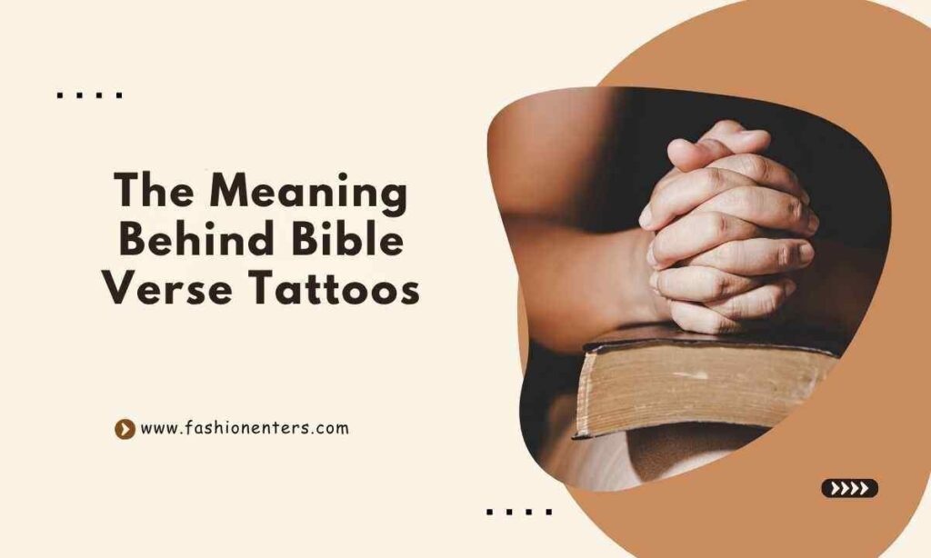 The Meaning Behind Bible Verse Tattoos