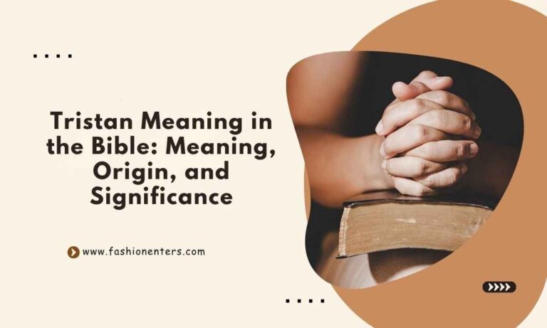 Tristan Meaning in the Bible Feature Image